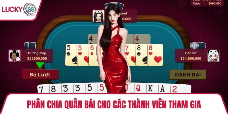 Phân chia quân bài cho các thành viên tham gia